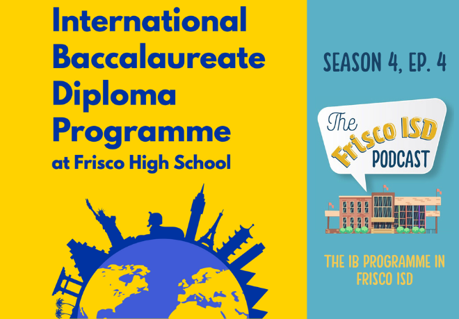 Exploring the IB Programme with the Frisco ISD Podcast